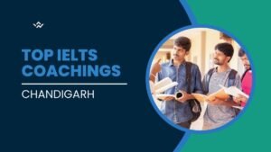 Best IELTS Coaching in Chandigarh